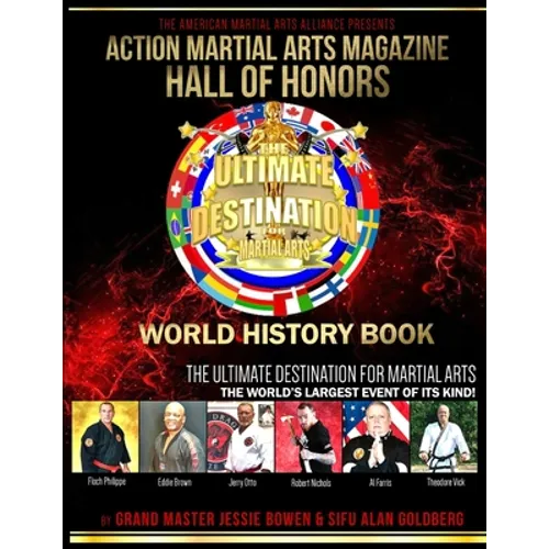 Action Martial Arts Magazine Hall of Honors World History Book: The World's Largest Event of Its Kind