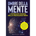 Ombre della Mente: Un'approfondita esplorazione delle tattiche manipolative, dei comportamenti distruttivi e delle vie verso la comprensi