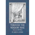 Through the Window Pane: Stories in 100 Words