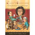 Lives of the Musicians: Good Times, Bad Times (and What the Neighbors Thought)