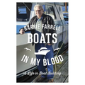 Boats in My Blood: A Life in Boatbuilding
