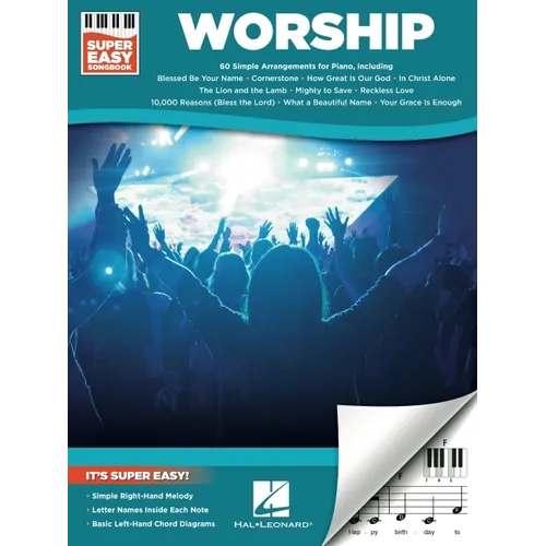 Worship Super Easy Songbook Beginner Sheet Music with Chords and Lyrics Learn 60 Worship Songs Effortlessly Simple Right-Hand Melodies for Church Home