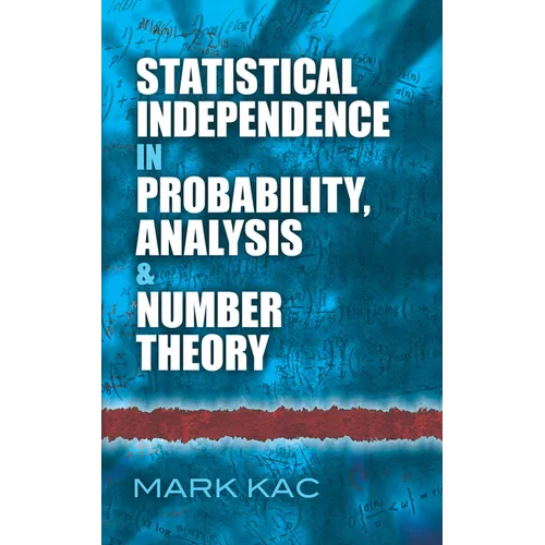 Statistical Independence in Probability, Analysis and Number Theory