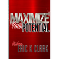 Maximize Your Potential