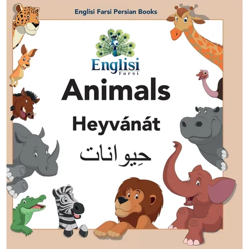 Englisi Farsi Persian Books Animals Heyv疣疸: In Persian, English & Finglisi: Animals Heyv疣疸