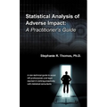 Statistical Analysis of Adverse Impact: A Practitioner's Guide