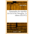 Topographie des vignobles du Gers et de l'Armagnac. 3e édition