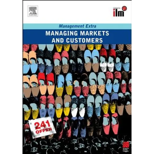 Managing Markets and Customers: Revised Edition