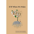 If & When We Wake