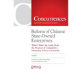 Reform of Chinese State-Owned Enterprises: What China Can Learn from the Practice of Competitive Neutrality Policy in Australia