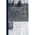 The Foundations of The Origin of Species: Two Essays Written in 1842 and 1844