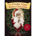 The Zombie Night Before Christmas: 10th Anniversary Edition