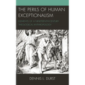 Perils of Human Exceptionalism: Elements of a Nineteenth-Century Theological Anthropology