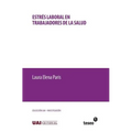 Estrés laboral en trabajadores de la salud