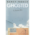 Ghosted: An American Story