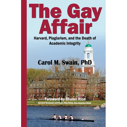 The Gay Affair: Harvard, Plagiarism, and the Death of Academic Integrity