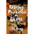 Tasting Paradise on Earth: Jiangnan Foodways