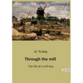 Through the mill: The life of a mill-boy