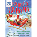 Ho Ho Ho, Ha Ha Ha: Holly-Arious Christmas Knock-Knock Jokes