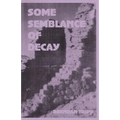 Some Semblance of Decay