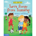 Turn Away from Teasing