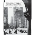 Only Yesterday: Collected Pieces on the Jews of Toronto
