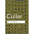 Structuralist Poetics: Structuralism, Linguistics and the Study of Literature