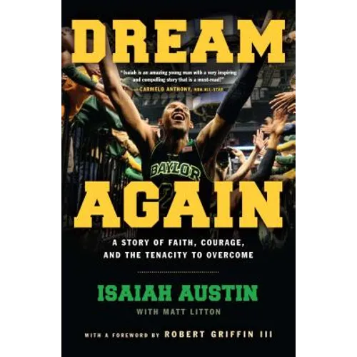 Dream Again: A Story of Faith, Courage, and the Tenacity to Overcome