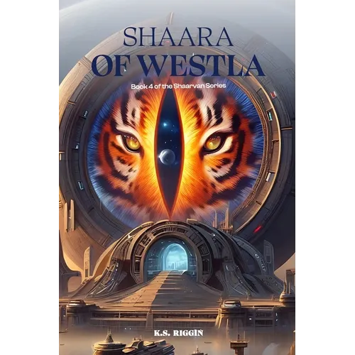 Shaara of Westla: Book 4 of the Shaarvan Series