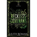 Reckless Covenant: a Second Chance Mafia Romance Discreet Edition