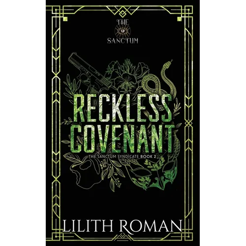 Reckless Covenant: a Second Chance Mafia Romance Discreet Edition