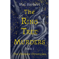 The Ring Tree Murders: Book 1 of The Chimera Chronicles