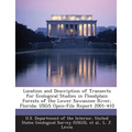 Location and Description of Transects for Ecological Studies in Floodplain Forests of the Lower Suwannee River, Florida: Usgs Open-File Report 2001-41