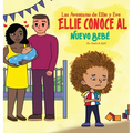La Adventuras de Ellie y Eve: Ellie Conoce al Nueve Bebe: Ellie Conoce