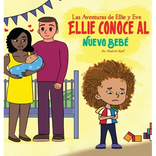 La Adventuras de Ellie y Eve: Ellie Conoce al Nueve Bebe: Ellie Conoce