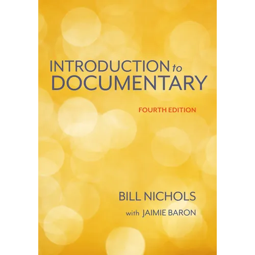Introduction to Documentary, Fourth Edition