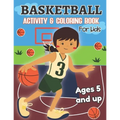 Basketball Activity and Coloring Book for kids Ages 5 and up: Fun for boys and girls, Preschool, Kindergarten