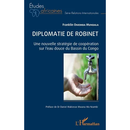 Diplomatie de robinet: Une nouvelle stratégie de coopération sur l'eau douce du Bassin du Congo
