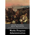 South Carolina Slave Narratives: A Folk History of Slavery in the United States From Interviews with Former Slaves.