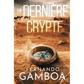 La Dernière Crypte: Les aventures d'Ulysse Vidal