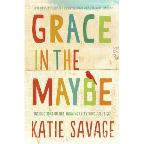Grace in the Maybe