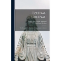 Tzeénah Ureénah: "Go Ye and See" a Rabbinical Commentary on Genesis