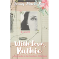 With Love, Ruthie: A Southern Christmas Novel