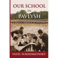 Our School in Pavlysh: A Holistic Approach to Education