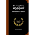 The Literary Digest History of the World war, Compiled From Original and Contemporary Sources: American, British, French, German, and Others Volume 10