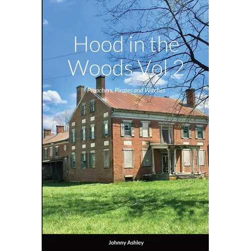 Hood in the Woods Vol 2: Preachers, Pirates and Witches