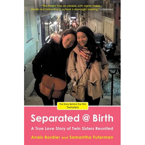 Separated @ Birth: A True Love Story of Twin Sisters Reunited