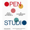 Open Studio: Do-It-Yourself Art Projects by Contemporary Artists