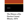 The History of Jo Daviess County, Illinois, 1878