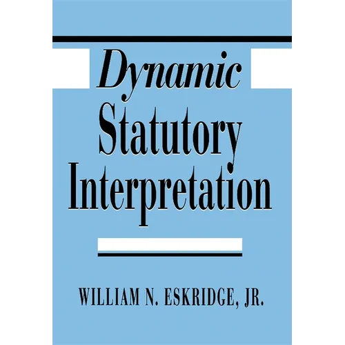 Dynamic Statutory Interpretation